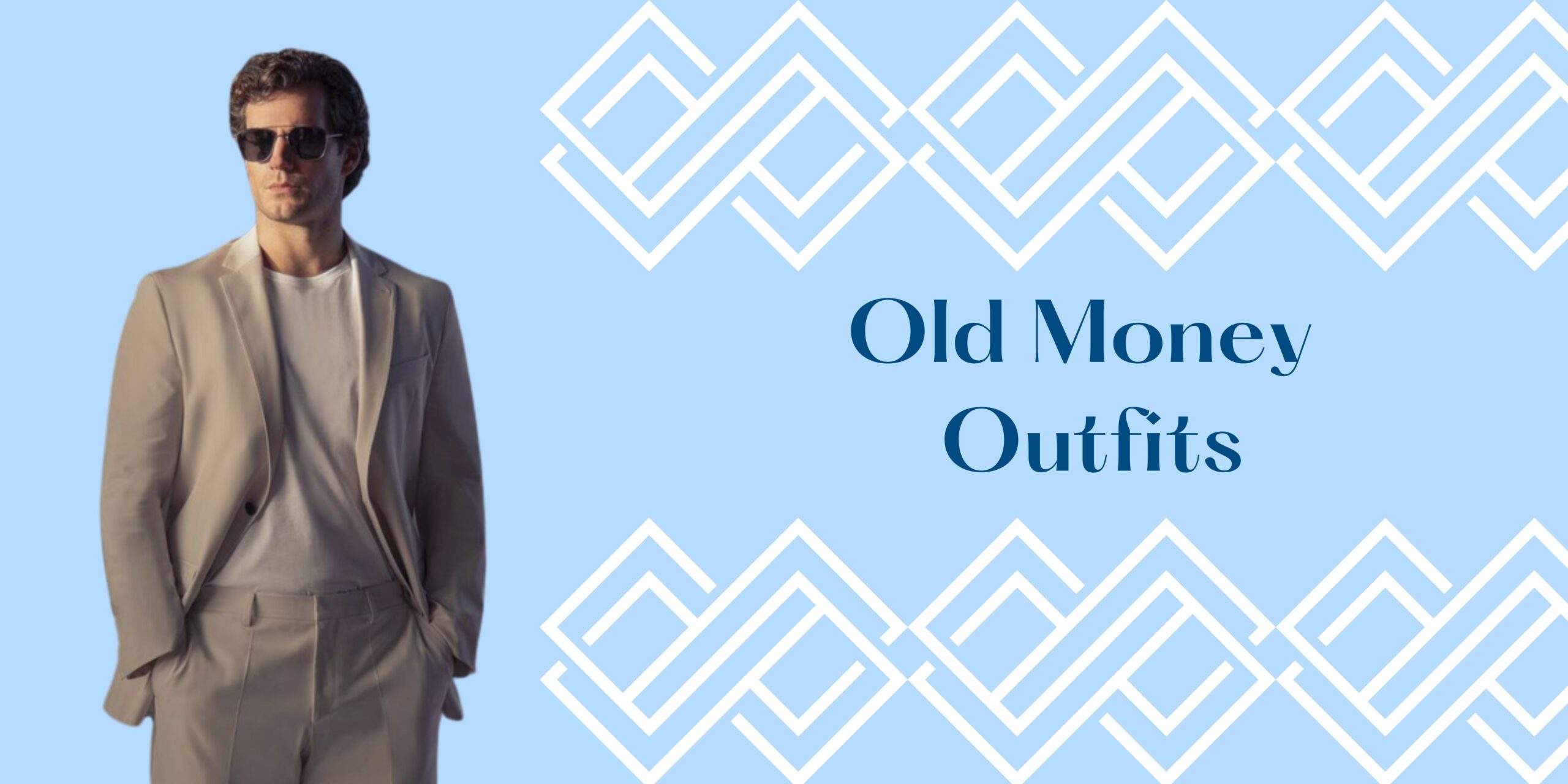 Old Money Style for Men: 6 Outfit Ideas for this Summer Season